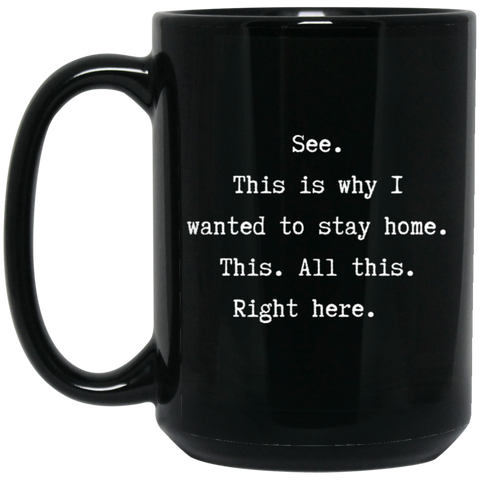 SEE. COFFEE MUG