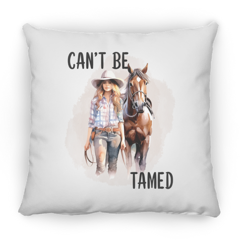 CAN'T BE TAMED PILLOW